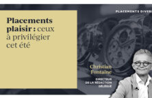 Placements plaisir : ceux à privilégier cet été