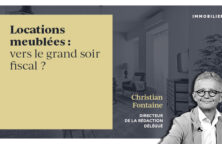 Locations meublées : vers le grand soir fiscal ?